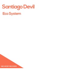 Santiago Devil - Eco System