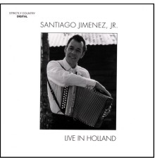 Santiago Jimenez, Jr. - Live In Holland