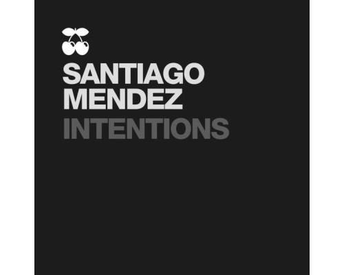 Santiago Mendez - Intentions