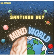 Santiago Rey - MINDWORLD