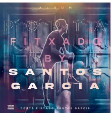 Santos Garcia - Porta (Fitxado)