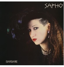 Sapho - Barbarie