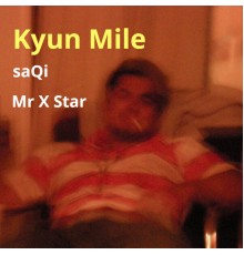 Saqi - Kyun Mile (Demo)