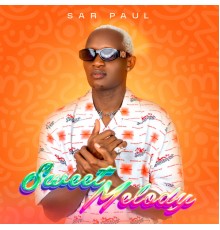 Sar Paul - Sweet Melody