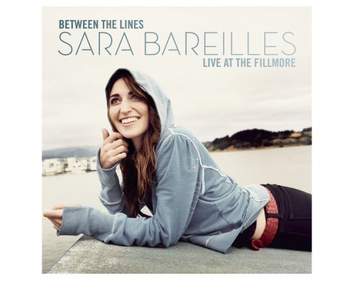 Sara Bareilles - Between The Lines: Sara Bareilles Live At The Fillmore (Live At The Fillmore, San Francisco, CA - July 2008)