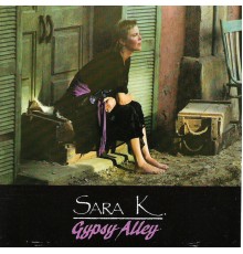 Sara K. - Gypsy Alley