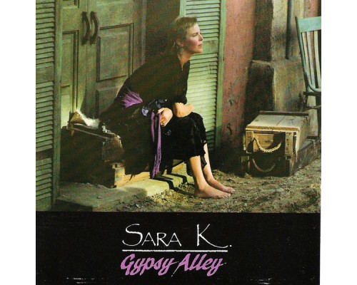 Sara K. - Gypsy Alley