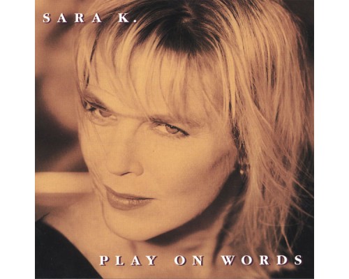 Sara K. - PLAY ON WORDS