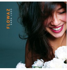 Sara Lugo - Flowaz