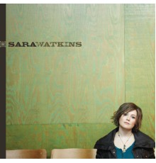 Sara Watkins - Sara Watkins