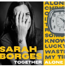 Sarah Borges - Together Alone