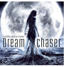 Sarah Brightman - Dreamchaser