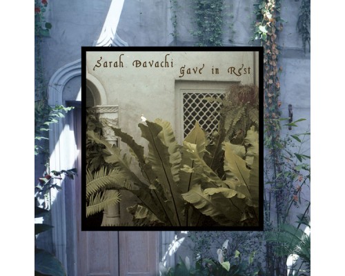 Sarah Davachi - Gave in Rest