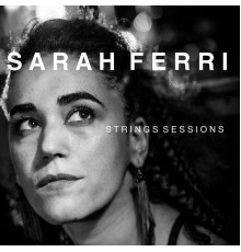 Sarah Ferri - Strings Sessions