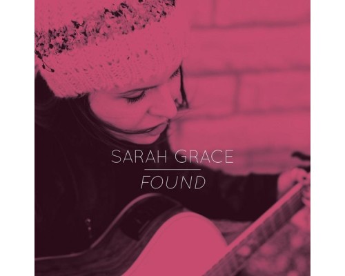 Sarah Grace - Found