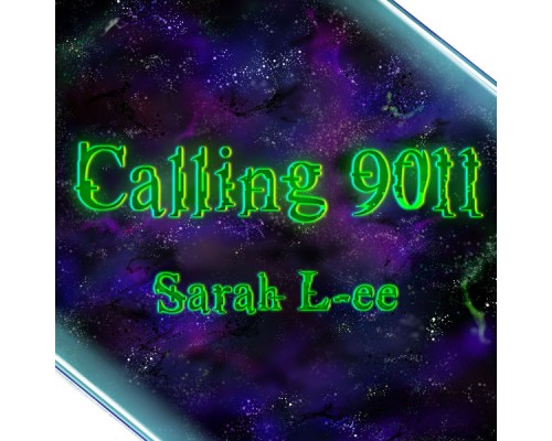 Sarah L-ee - Calling 9011