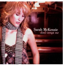 Sarah McKenzie - Don't Tempt Me