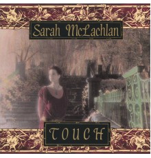 Sarah McLachlan - Touch