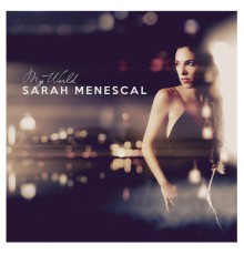 Sarah Menescal - My World