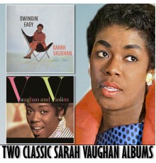 Sarah Vaughan - Swingin' Easy / Vaughan and Violins