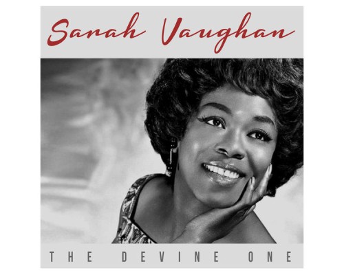 Sarah Vaughan - The Divine One