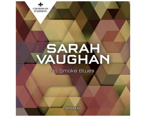 Sarah Vaughan - No Smoke Blues