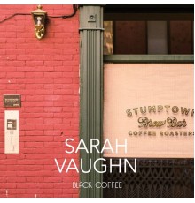Sarah Vaughn - Black Coffee