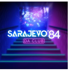 Sarajevo 84 - Da Club