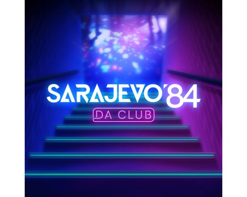 Sarajevo 84 - Da Club