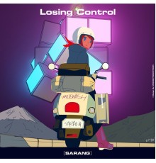 Sarang - Losing Control