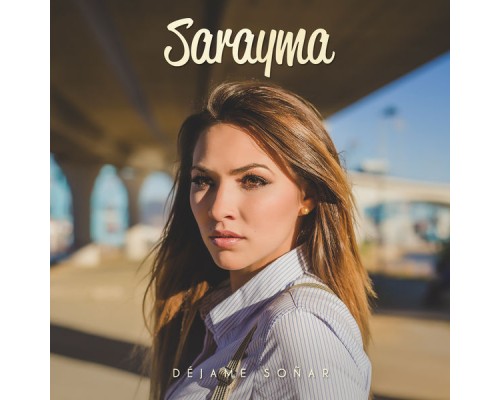 Sarayma - Déjame Soñar