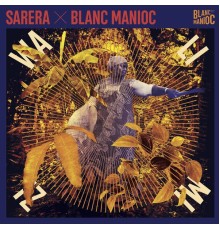 Sarera, Blanc Manioc - Walimizi