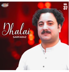 Sarfaraz - Dhalai, Vol. 37