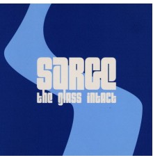 Sarge - The Glass Intact