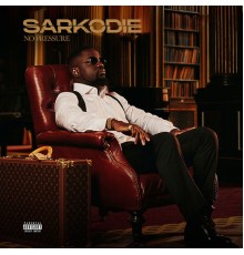 Sarkodie - No Pressure