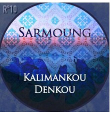 Sarmoung - Kalimankou Denkou