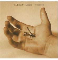 Saron Gas - Fragile