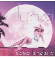 Sasa Lendero - Luna