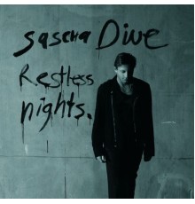 Sascha Dive - Restless Nights