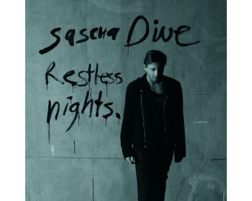 Sascha Dive - Restless Nights