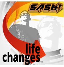 Sash! - Life Changes