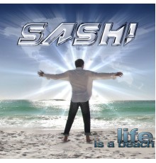 Sash! - Life Is A Beach