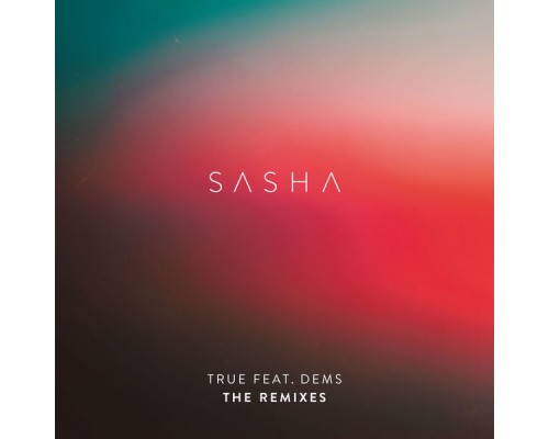 Sasha - True