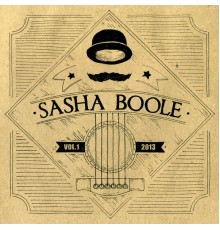 Sasha Boole - Vol. 1