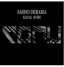 Sasho Derama - Kaval Sviri