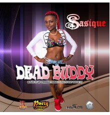 Sasique - Dead Buddy - Single