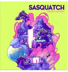 Sasquatch - Fever Fantasy