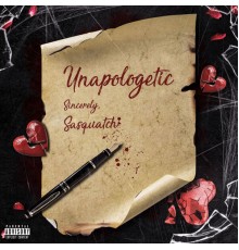 Sasquatch - Unapologetic