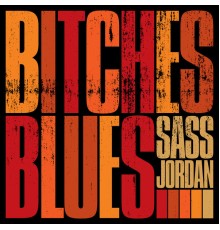 Sass Jordan - Bitches Blues