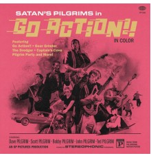 Satan's Pilgrims - Go Action!!